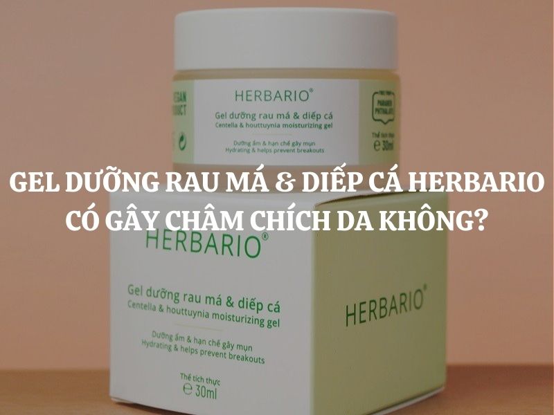 Gel dưỡng rau má & diếp cá Herbario có gây châm chích da không?