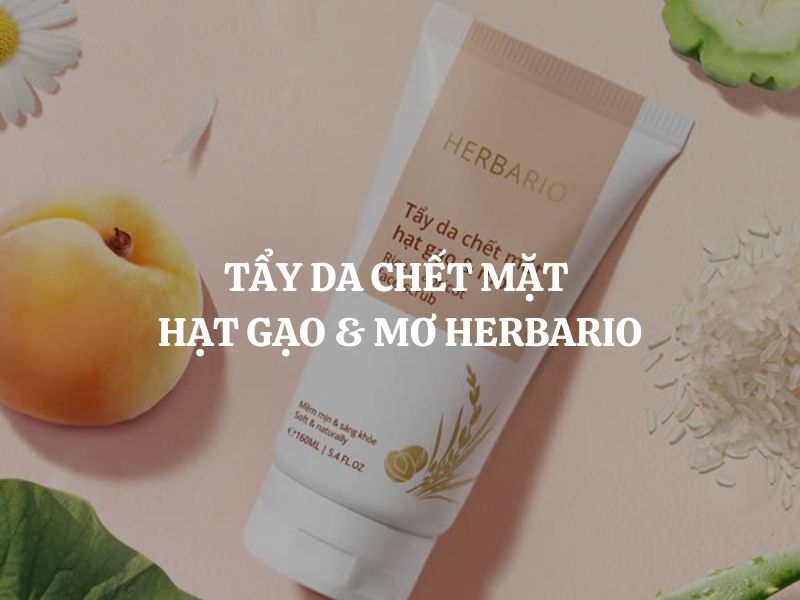 Tẩy da chết mặt hạt gạo & mơ Herbario: Bí quyết cho làn da sáng mịn rạng ngời